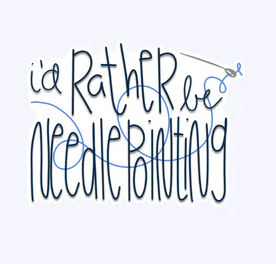 I'd Rather be Needlepointing Sticker