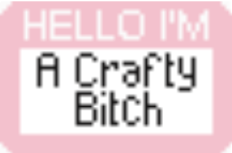 A pink and white novelty sticker or patch with pixelated text reading 'HELLO I'M A Crafty Bitch'.